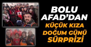 BOLU AFAD’DAN KÜÇÜK KIZA DOĞUM GÜNÜ SÜRPRİZİ