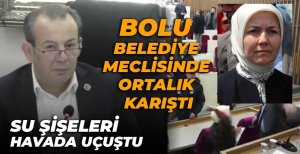 BOLU BELEDİYE MECLİSİNDE SU ŞİŞELERİ HAVADA UÇUŞTU