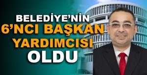 BOLU BELEDİYESİ'NİN 6. BAŞKAN YARDIMCISI OLDU