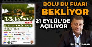 BOLU BU FUARI BEKLİYOR...