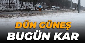 BOLU DAĞI'NDA DÜN GÜNEŞ BUGÜN KAR...