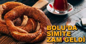 BOLU'DA SİMİT FİYATINA ZAM GELDİ