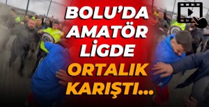 BOLU’DA AMATÖR LİGDE ORTALIK KARIŞTI…