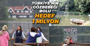 BOLU'DA HEDEF 1 MİLYON TURİST....