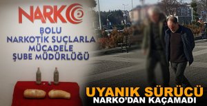 BOLU'DA NARKO EKİPLERİNDEN GEÇİT YOK