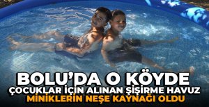 BOLU'DA O KÖYDE DENİZE GİDEMEYEN ÇOCUKLARIN HAVUZ KEYFİ...