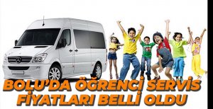 BOLU'DA ÖĞRENCİ TAŞIMA FİYATLARI BELLİ OLDU