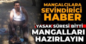 BOLU'DA ORMANLARA GİRİŞ YASAĞI SÜRESİ BİTTİ... MANGALCILAR BU HABER SİZİN İÇİN...
