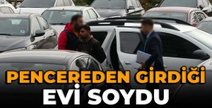 BOLU'DA PENCEREDEN GİRDİĞİ EVİ SOYDU... POLİS ENSELEDİ...