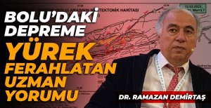BOLU’DAKİ 3.7 ŞİDDETİNDEKİ DEPREME UZMAN YORUMU