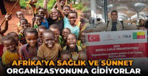 BOLU'DAN AFRİKA'YA GİDİYOR... SAĞLIK VE SÜNNET ORGANİZASYONU VAR...