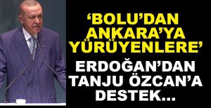 "BOLU'DAN ANKARA'YA YÜRÜYENLERE..."