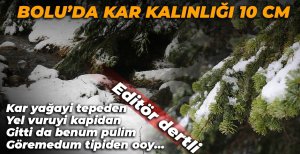 BOLU'NUN YÜKSEKLERİ BEYAZ GELİNLİĞİ GİYDİ...