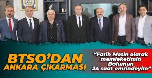 BTSO HEYETİNDEN ANKARA ÇIKARTMASI
