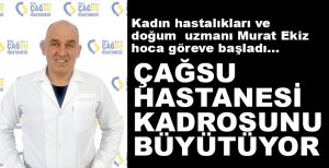 ÇAĞSU HASTANESİNE YENİ DOĞUM UZMANI GELDİ