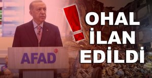 CUMHURBAŞKANI ERDOĞAN, “3 AY SÜREYLE OHAL İLAN EDİLDİ”