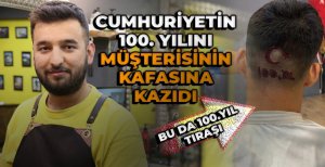 CUMHURİYETİN 100. YILINI MÜŞTERİSİNİN KAFASINA KAZIDI