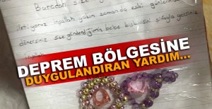 DEPREM BÖLGESİNE DUYGULANDIRAN YARDIM...