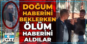 EN ACI HABER... HASTANEDEN MUTLU HABERİ BEKLİYORLARDI...