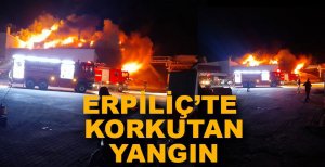 ERPİLİÇ'TE KORKUTAN YANGIN