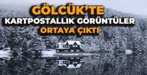 GÖLCÜK’TE KARTPOSTALLIK GÖRÜNTÜLER ORTAYA ÇIKTI