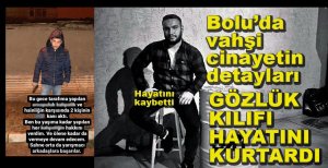 GÖZLÜK KILIFI HAYATINI KURTARDI