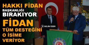 HAKKI FİDAN BAŞKANLIĞI BIRAKIYOR