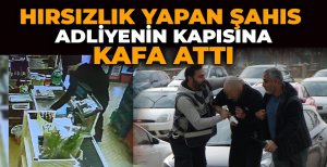 HIRSIZLIK YAPAN ŞAHIS ADLİYENİN KAPISINA KAFA ATTI