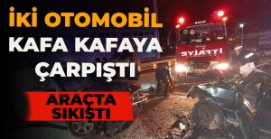 İKİ OTOMOBİL KAFA KAFAYA ÇARPIŞTI...FECİ KAZADA ARAÇTA SIKIŞTI
