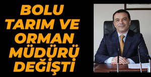 İL TARIM VE ORMAN MÜDÜRÜ DEĞİŞTİ