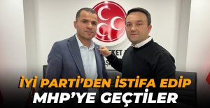 İYİ PARTİ'DEN İSTİFA EDİP MHP’YE GEÇTİLER