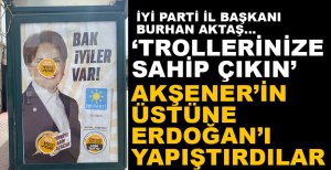 İYİ PARTİ'DEN TEPKİ GELDİ...