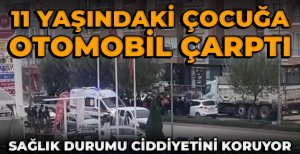 KARŞIYA GEÇMEK İSTEYEN ÇOCUĞA OTOMOBİL ÇARPTI... DURUMU AĞIR...