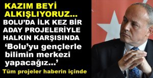 KAZIM KONAK PROJELERİNİ TEK TEK AÇIKLADI