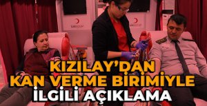 KIZILAY’DAN KAN VERME BİRİMİ AÇIKLAMASI