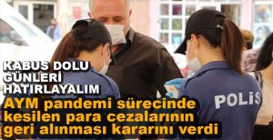 KOVİD CEZALARI GERİ ALINACAK....