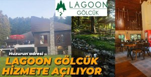 LAGOON GÖLCÜK HİZMETE AÇILIYOR