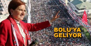 MERAL AKŞENER BOLU'YA GELİYOR