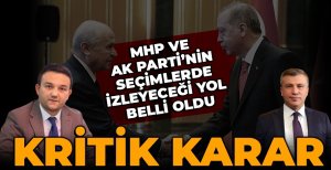 MHP VE AK PARTİ’NİN SEÇİMLERDE İZLEYECEĞİ YOL BELLİ OLDU...İŞTE BOLU İÇİN VERİLEN KRİTİK KARAR