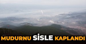MUDURNU SİSLE KAPLANDI