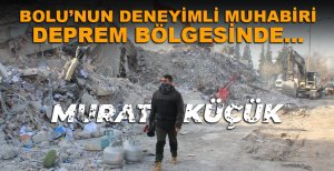 MURAT KÜÇÜK BOLU'DAN DEPREM BÖLGESİNE GİTTİ...