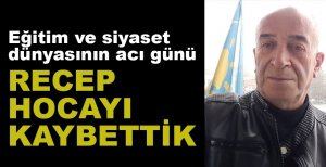 RECEP YILDIZ HAYATINI KAYBETTİ...