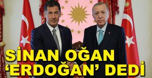 SİNAN OĞAN KARARINI VERDİ...
