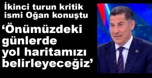 SİNAN OĞAN SEÇİMLERİ DEĞERLENDİRDİ