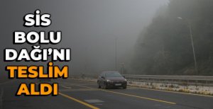 SİS BOLU DAĞI'NI TESLİM ALDI