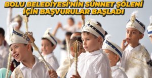 SÜNNET ŞÖLENİ İÇİN BAŞVURULAR BAŞLADI