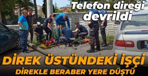 TELEFON DİREĞİ KÖKÜNDEN DEVRİLDİ: 1 YARALI