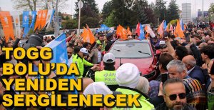 TOGG BOLU'DA TEKRAR SERGİLENECEK...