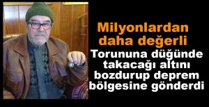 TORUNUNA TAKACAĞI ALTINI BAĞIŞLADI