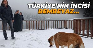 TÜRKİYE'NİN İNCİSİ BEMBEYAZ...